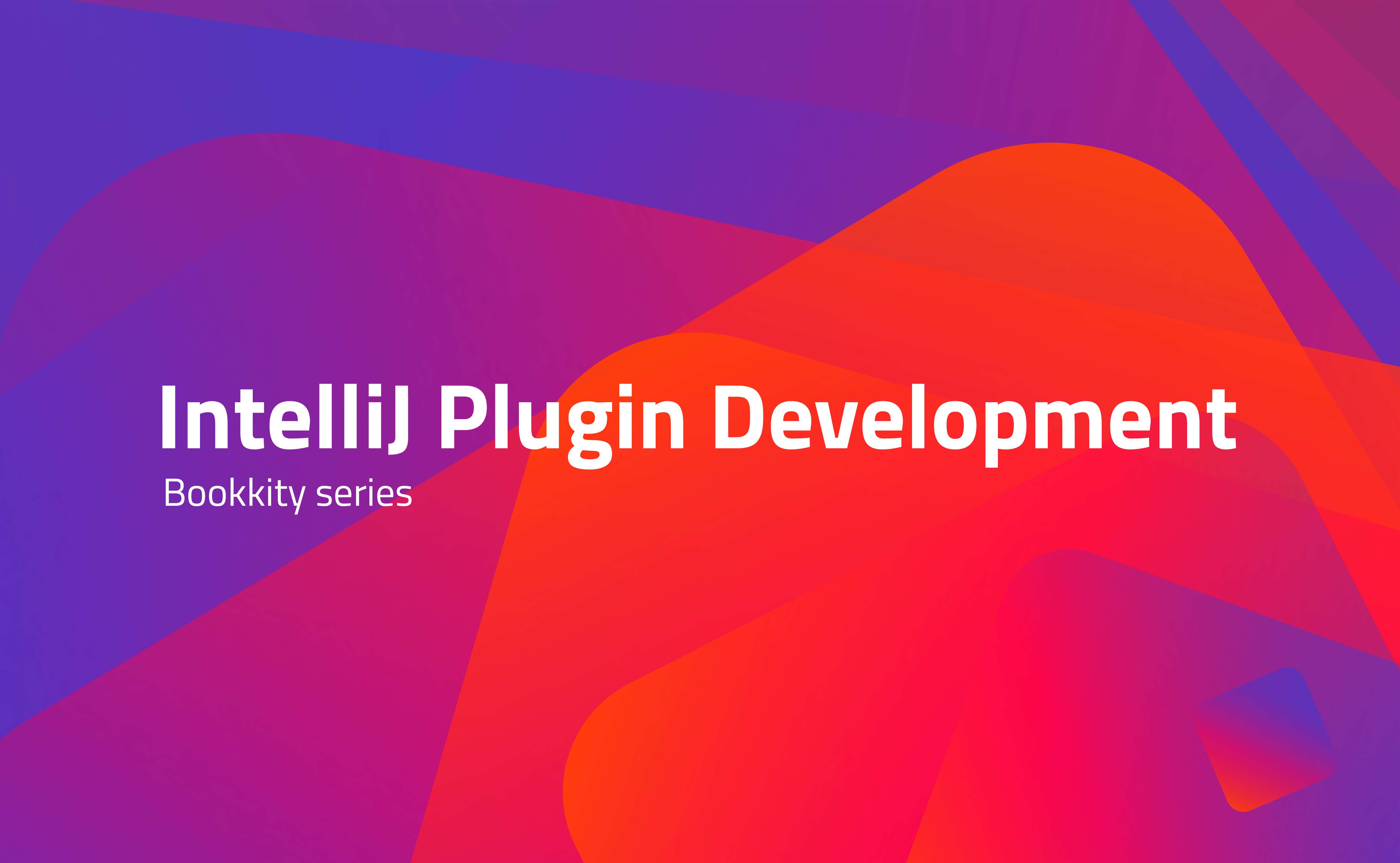 IntelliJ Plugin Development